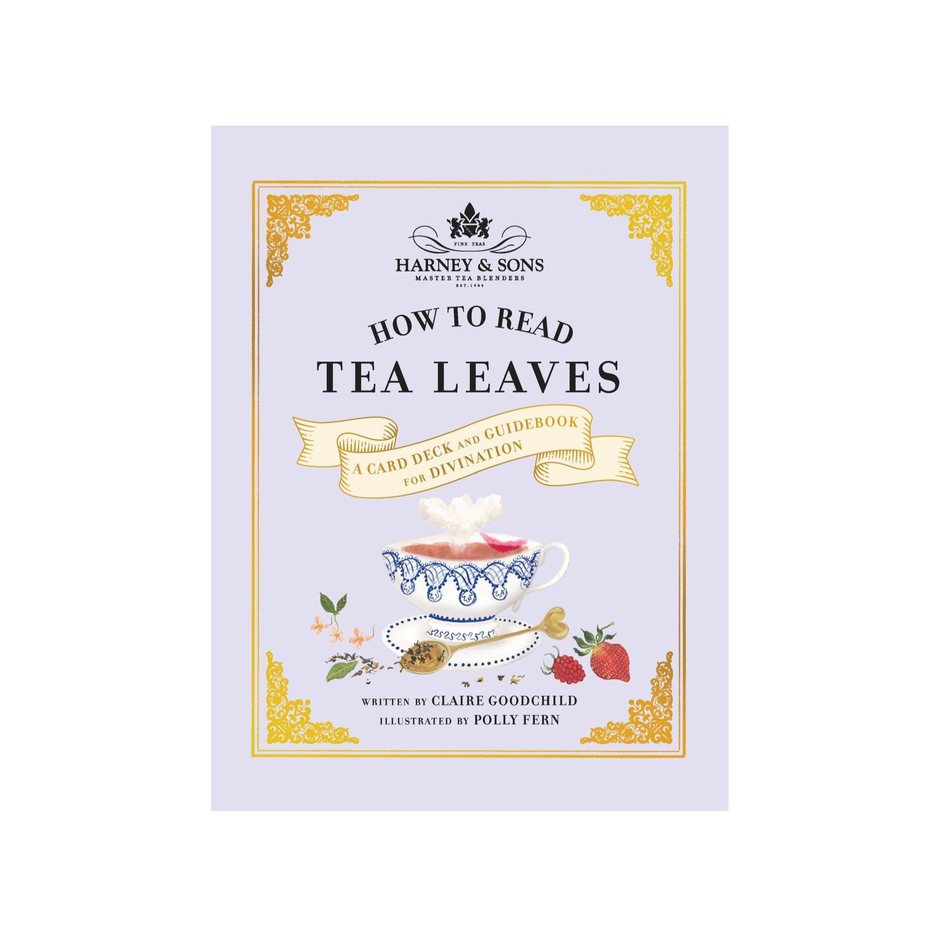 HOW TO READ TEA LEAVES: A CARD DECK AND GUIDEBOOK FOR DIVINATION by CLAIRE  GOODCHILD