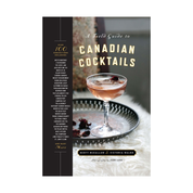 A FEILD GUIDE TO CANADIAN COCKTAILS by VICTORIA WALSH AND SCOTT MCCALLUM