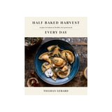 HALF BAKED HARVEST FOR EVERYDAY by TEIGHAN GERARD