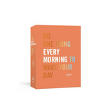 DO ONE THING EVERY MORNING TO MAKE YOUR DAY by ROBBIE ROGGE AND DIAN G. SMITH