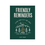 FRIENDLY REMINDERS: LESSONS FROM A SELF-CARE SAVAGE by SCOTT TATUM