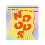 NOODS: 80 SLURPABLE NOODLE RECIPES FROM ASIA by SMITH STREET BOOKS
