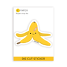 sticker of open banana peel with smiley face and small band aid on head, text at bottom read "die cut sticker"