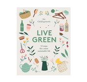 LIVE GREEN by JEN CHILLINGSWORTH